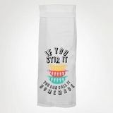 If You Stir It Towel