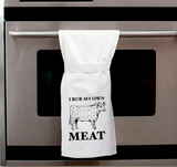 Rub My Own Meat Kitchen Towel