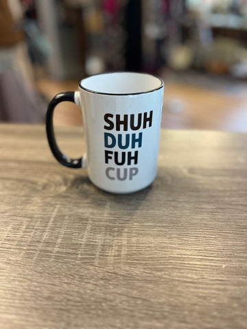 Shuh Duh Fuh Cup Neutral Mug