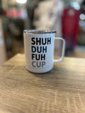 Shuh Duh Fuh Cup Travel Mug With Handle
