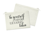 Be Yourself Cosmetic Bag