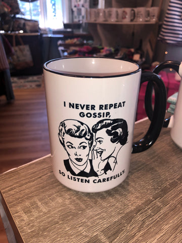 I Never Repeat Gossip Mug