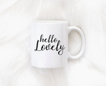 Hello Lovely Mug