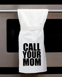Call Your Mom Towel